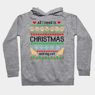 All I Need is Christmas and My Cat Ugly Sweater Hoodie